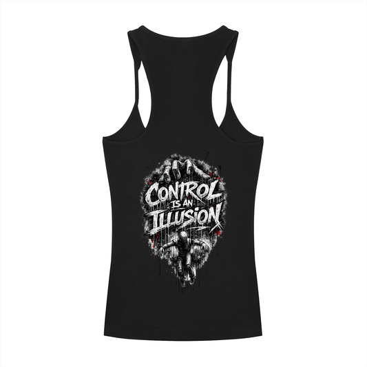 "CONTROL IS AN ILLUSION" TANK