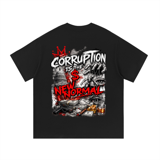 corruption is the new normal,str8jacket streetwear,streetwear,str8jacket,streetwear tee,tee,wear the truths,the truths,graffiti art,graffiti